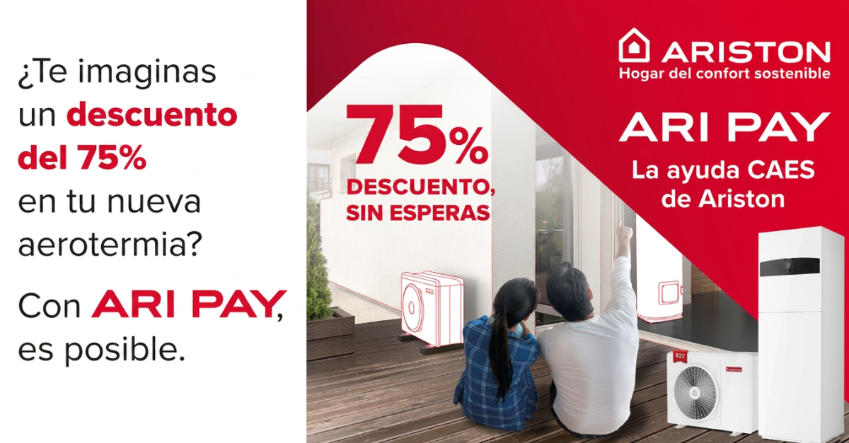 ¡Hasta 75% de ahorro en Aerotermia Ariston con las ayudas Ari Pay!